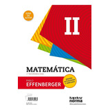 Matematica 2  Serie De Autor  Pablo Effenberger - Kapelusz