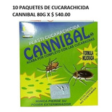 10 Paquetes De Insecticida Cannibal 80g.