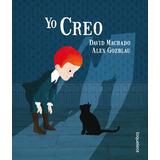 Yo Creo - Album Infantil, De Machado, David. Editorial Santillana, Tapa Blanda En Español, 2016