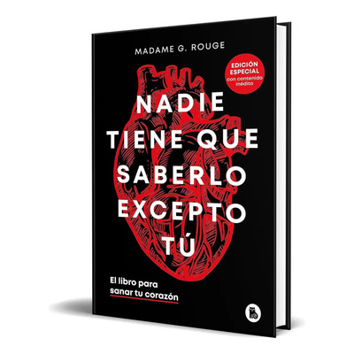 Libro Nadie Tiene Que Saberlo Excepto Tú [ Original ], De Madame G. Rouge. Editorial Bruguera, Tapa Dura En Español, 2023 | Envío gratis