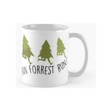 Taza Ejecutar Forrest Run - Forrest Gump Calidad Premium