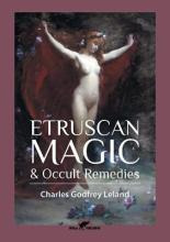 Libro Etruscan Magic & Occult Remedies - Charles Godfrey ...