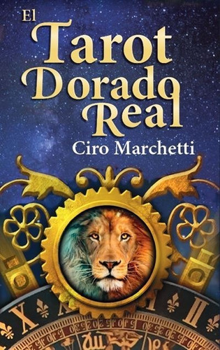 El Tarot Dorado Real, De Ciro Marchetti, Barbara Moore. Editorial Guy Tredaniel, Tapa Dura En Español
