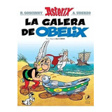 Nº30 Asterix La Galera De Obelix - Uderzo, Albert