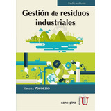 Gestion De Residuos Industriales, De Pecoraio, Simona. Editorial Ediciones De La U, Tapa Blanda En Español, 2018
