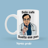 Taza Solo Café, Suelta Ese Pan (dr. Nowzaradan-2)