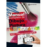 Manual Completo De Dibujo Y Pintura - Parramon