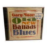  Gary Moore  Old New Ballads Blues Cd Arg Nuevo