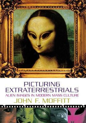 Libro Picturing Extraterrestrials : Alien Images In Moder...