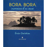 Bora Bora Pacífico Sur Impresiones De Una Isla 