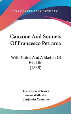 Libro Canzone And Sonnets Of Francesco Petrarca: With Not...