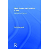 Libro Nazi Laws And Jewish Lives : Letters From Vienna - ...