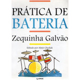 Livro Prática De Bateria - Galvão, Zequinha [0000]