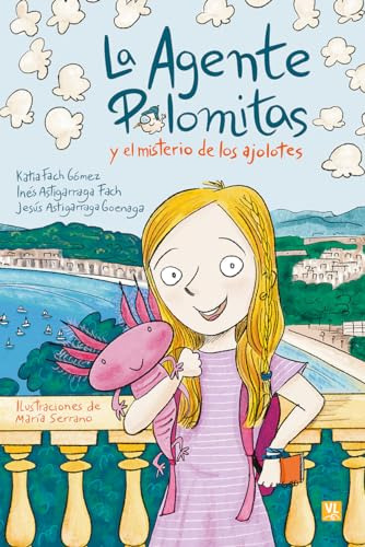 La Agente Palomitas Y El Misterio De Los Ajolotes - Fach Kat