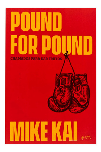 Pound For Pound - Mike Kai