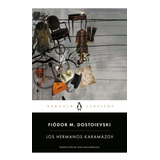 Hermanos Karamazov, Los-dostoievski, Fiodor M.-penguin Clasi