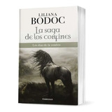 La Saga De Los Confines 2, Días De La Sombra - Liliana Bodoc