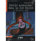 Double Assassinat Dans La Rue Morgue + Audio Cd - Niveau 4 B