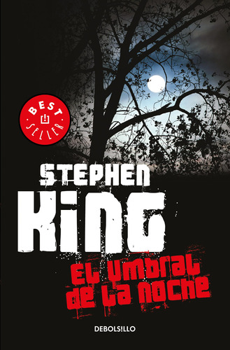 El Umbral De La Noche, De King, Stephen. Serie Bestseller Editorial Debolsillo, Tapa Blanda En Español, 2013