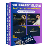 Pack Canva Contabilidade Mídias Sociais 240 Artes Editáveis