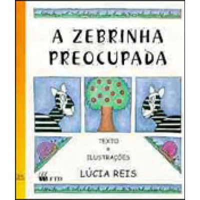 Zebrinha Preocupada, A