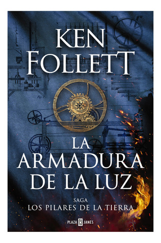 La Armadura De La Luz Saga Los Pilares De La Tierra Ken Follett Editorial Plaza & Janes