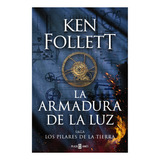 La Armadura De La Luz De Follett, Ken. Editorial Plaza & Janes, Tapa Blanda En Español, Año 2023