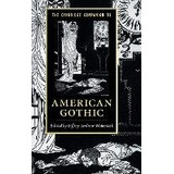 Libro The Cambridge Companion To American Gothic - Jeffre...