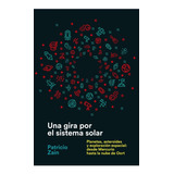 Libro Una Gira Por El Sistema Solar - Patricio Zain