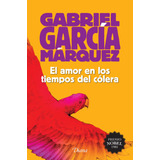 El Amor En Los Tiempos Del Cólera (2015): Español, De García Márquez, Gabriel. Serie Booket Diana, Vol. 1.0. Editorial Diana México, Tapa Blanda, Edición 1.0 En Español, 2015