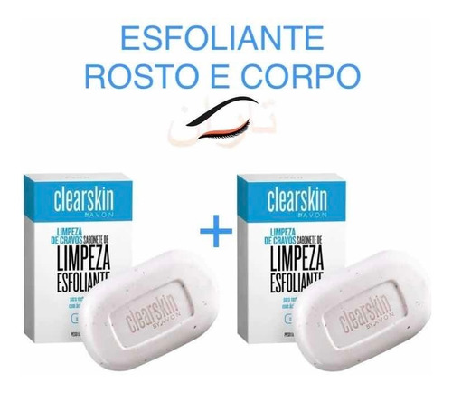 Kit C 2: Sabonete Limpeza Esfoliante Clearskin 70g Cad