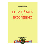 De La Cábala Al Progresismo Padre Julio Meinvielle (catolico