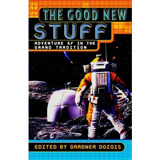 The Good New Stuff: Adventure Sf In The Grand Tradition, De Gardner Dozois. Editorial St Martins Press, Tapa Blanda En Inglés