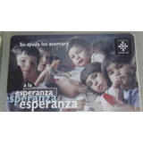 Tarjeta Telefonica  Decada 90 -  Esperanza 2