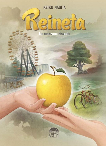 Libro Reineta : La Manzana Dorada - Keiko Nagita