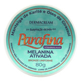 Parafina Bronze Melanina Ativada Hidrata Pele Demacream 80g