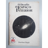 O Desafio Do Espaço Interior De Darshan Singh Pela Sawan ...