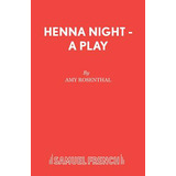 Libro Henna Night - A Play - Rosenthal, Amy