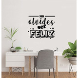 Vinil Decorativo Frase No Olvides Ser Feliz Pegatina 