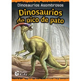 Dinosaurios De Pico De Pato - Tapa Dura Libro Infantil