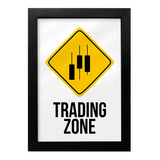 Quadro Decorativo  Trading Zone  Para Traders