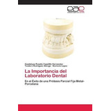 Libro La Importancia Del Laboratorio Dental - Capetillo H...