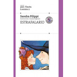 Estrafalario, De Filipi, Sandra. Editorial Sudamericana En Español