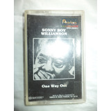 One Way Out. Sonny Boy Williamson. Casete