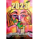 Libro 2023 Original Pop Art Calendar Planner Organizer Ar...
