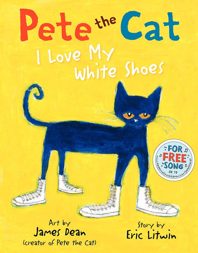 Pete El Gato: Amo Mis Zapatos Blancos