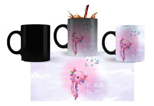 Taza Magica Ajolote Unicornio Big Dream Big Smile