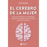 El Cerebro De La Mujer, De Sommer, Iris. Editorial Amat, Tapa Blanda En Español