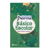 Diccionario Basico Escolar Norma