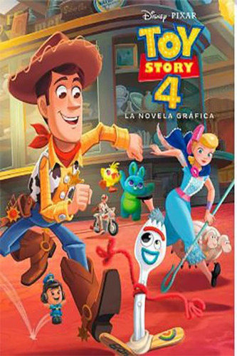 Toy Story 4 La Novela Grafica